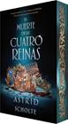 MUERTE DE LAS CUATRO REINAS, LA | 9788410479517 | SCHOLTE, ASTRID