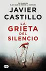 GRIETA DEL SILENCIO (TAPA DURA), LA | 9788410257375 | CASTILLO, JAVIER