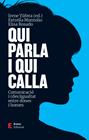 QUI PARLA I QUI CALLA : COMUNICACIÓ I (DES)IGUALTAT ENTRE DONES I HOMES | 9788497667999 | MONTOLÍO, ESTRELLA ; YÚFERA, IRENE ; ROSADO, ELISA