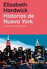 HISTORIAS DE NUEVA YORK | 9788419179869 | HARDWICK, ELIZABETH