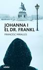 JOHANNA I EL DOCTOR FRANKL | 9788468363936 | MIRALLES CONTIJOCH, FRANCESC
