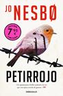 PETIRROJO (CAMPAÑA DE VERANO EDICIÓN LIMITADA) (HARRY HOLE 3) | 9788466377577 | NESBO, JO