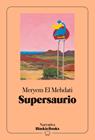 SUPERSAURIO | 9791388154256 | EL MEHDATI, MERYEM