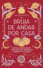 BRUJA DE ANDAR POR CASA | 9788419507822 | AIGUADVALENCIA