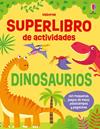 SUPERLIBRO DE ACTIVIDADES : DINOSAURIOS | 9781836064107 | ROBSON, KIRSTEEN