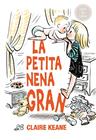 PETITA NENA GRAN, LA | 9788491451020 | KEANE, CLAIRE