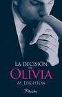 DECISION DE OLIVIA, LA  -OFERTA- | 9788415433910 | LEIGHTON, M.