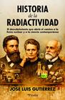 HISTORIA DE LA RADIACTIVIDAD | 9791388075032 | GUTIÉRREZ VILLANUEVA, JOSE LUIS