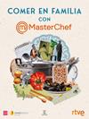 COMER EN FAMILIA CON MASTERCHEF | 9788467080988