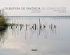 ALBUFERA DE VALENCIA DE JOAN FUSTER | 9788498242614 | JARQUE, FRANCESC ; FRANCO, JOSEP