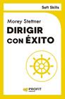 DIRIGIR CON ÉXITO | 9788410235700 | STETTNER, MOREY