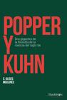 POPPER Y KUHN : DOS GIGANTES DE LA FILOSOFÍA DE LA CIENCIA DEL SIGLO XX | 9788413612300 | MOULINES, C. ULISES