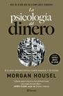 PSICOLOGÍA DEL DINERO (EDICIÓN DE LUJO), LA | 9788408309789 | HOUSEL, MORGAN