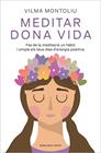 MEDITAR DONA VIDA | 9788418062544 | MONTOLIU, VILMA