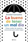 LO BUENO DE TENER UN MAL DIA | 9788408223306 | GONZALEZ, ANABEL