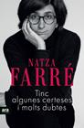 TINC ALGUNES CERTESES I MOLTS DUBTES | 9788417804961 | FARRÉ, NATZA