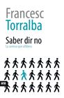 SABER DIR NO | 9788416154616 | TORRALBA, FRANCESC
