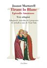 TIRANT LO BLANC : EPISODIS AMOROSOS (TEXT ADAPTAT) | 9788415192947 | MARTORELL, JOANOT