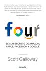 FOUR : EL ADN SECRETO DE AMAZON APPLE FACEBOOK Y GOOGLE | 9788416883271 | GALLOWAY, SCOTT