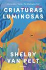 CRIATURAS LUMINOSAS | 9788425363702 | VAN PELT, SHELBY