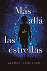 MAS ALLA DE LAS ESTRELLAS | 9788416517312 | VANDERAH, GLENDY