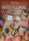 ARTE FLORAL | 9788410354623 | SANZ PASCUAL, CLARA