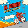 DIABLE SOBRE RODES, EL | 9788410016316 | IBAÑEZ, KIKE
