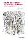 ATLAS ILUSTRADO DEL CUERPO HUMANO | 9788412644135 | MAURETTE, PABLO