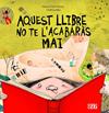 AQUEST LLIBRE NO TE L'ACABARÀS MAI | 9791387628192 | COLL-PLANAS, GERARD