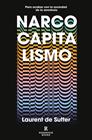 NARCOCAPITALISMO | 9788417910853 | SUTTER, LAURENT DE