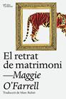 RETRAT DE MATRIMONI, EL | 9788412620160 | O'FARRELL, MAGGIE