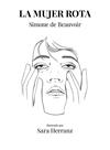 MUJER ROTA | 9788417858995 | BEAUVOIR, SIMONE; HERRANZ, SARA