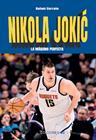 NIKOLA JOKIC :  LA MÁQUINA PERFECTA | 9788415448754 | CERRATO MEJÍAS, RAFAEL