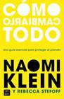 CÓMO CAMBIARLO TODO | 9788408245537 | KLEIN, NAOMI/STEFOFF, REBECCA
