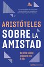 SOBRE LA AMISTAD | 9788467078688 | ARISTÓTELES