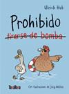 PROHIBIDO TIRARSE DE BOMBA | 9791387718305 | HUB, ULRICH ; MÜHLE, JÖRG