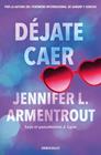 DÉJATE CAER | 9788466380027 | ARMENTROUT, JENNIFER L.