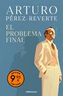 PROBLEMA FINAL (EDICIÓN LIMITADA), EL | 9788466390033 | PÉREZ-REVERTE, ARTURO
