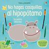 NO HAGAS COSQUILLAS AL HIPOPOTAMO | 9781474972345 | AA.VV.