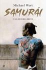 SAMURAI, UNA HISTORIA BREVE | 9788491647478 | WERT, MICHAEL