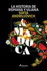 HISTORIA DE ROMANA Y ULIANA, LA | 9791387640491 | ANDRUJÓVICH, SOFÍA