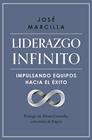 LIDERAZGO INFINITO | 9788498755770 | MARCILLA, JOSÉ