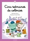 CINC SETMANES DE COLÒNIES | 9788424675684 | MACIP I MARESMA, SALVADOR