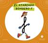 LETRA A LETRA LETRILANDIA : EL ATAREADO BOMBERO F | 9788414071700