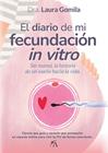 DIARIO DE MI FECUNDACIÓN IN VITRO, EL | 9788410354999 | GOMILA VILLALONGA, LAURA
