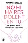 NO HI HA RES DOLENT EN TU | 9788402430946 | SEGRELLES, MARTA
