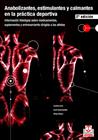 ANABOLIZANTES, ESTIMULANTES Y CALMANTES EN LA PRACTICA DEPOR | 9788480196819 | KUHN, CYNTHIA; SWARTZELDER, S.; WILSON, W.