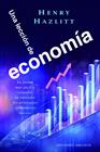 UNA LECCIÓN DE ECONOMÍA | 9788411723824 | HAZLITT, HENRY