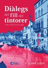 DIÀLEGS DEL FILL DEL TINTORER I TRES PROPOSTES MÉS | 9791387876357 | MUNNÉ-JORDÀ, A.