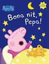 BONA NIT, PEPA! | 9788448846053 | HASBRO,/EONE,